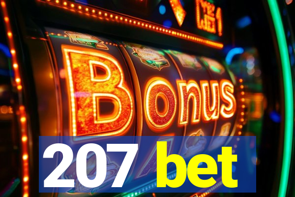 207 bet